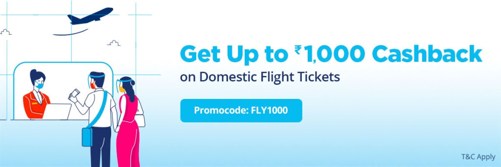 Get Up To ₹ 1,000 Cashback on Domestic Flight Ticket Bookings