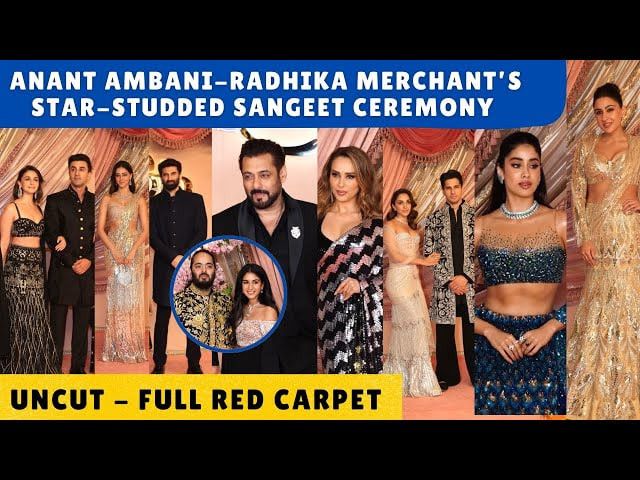 RED CARPET OF ANANT & RADHIKA SANGEET CELEBRATIONS