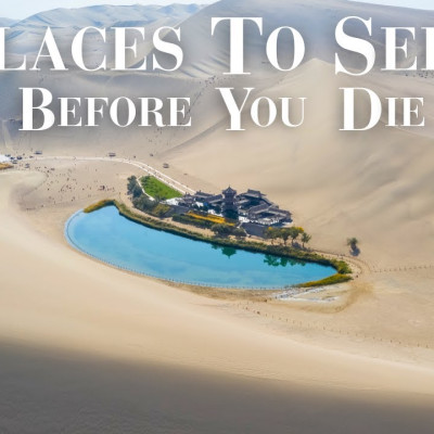 25 Places To See Before You Die